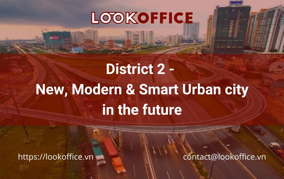 District 2 is a New, Modern & Smart Urban city in the future