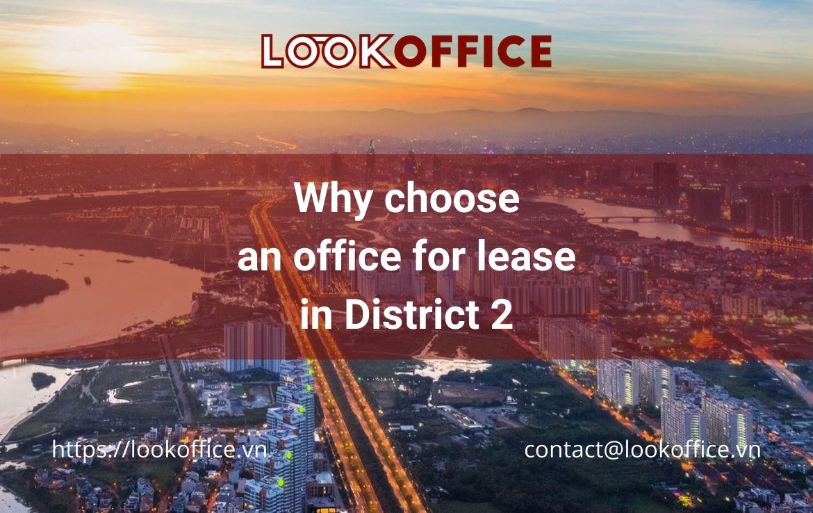 Why choose an office for lease in District 2