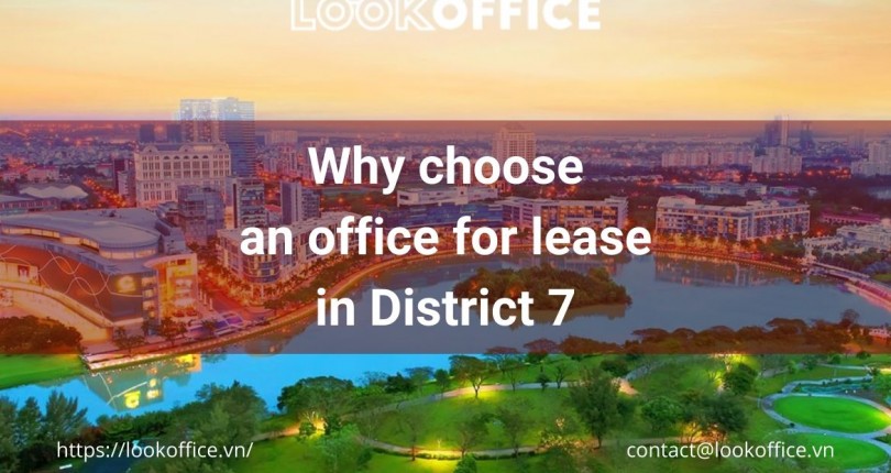 Why choose an office for lease in District 7