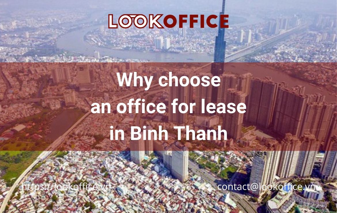 Why choose an office for lease in Binh Thanh District