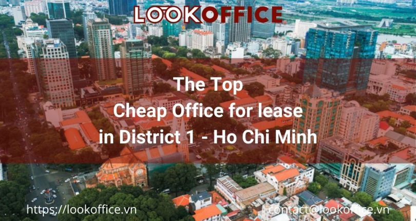 Top Cheap Office for lease in District 1, Ho Chi Minh