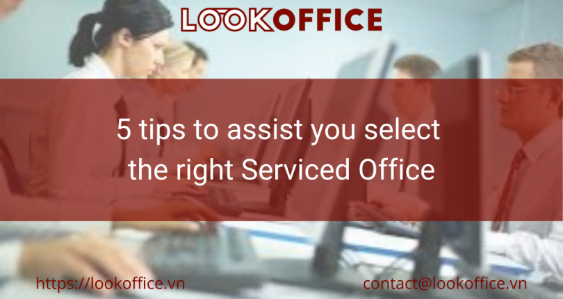 5 tips to assist you select the right Serviced Office