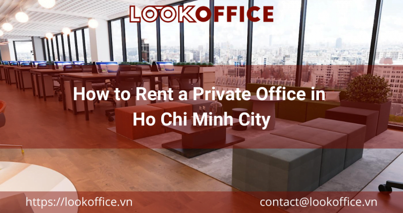 How to Rent a Private Office in Ho Chi Minh City