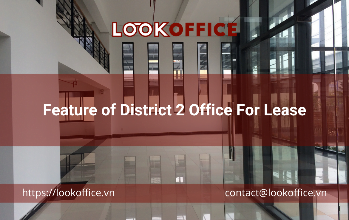 Feature of District 2 Office For Lease