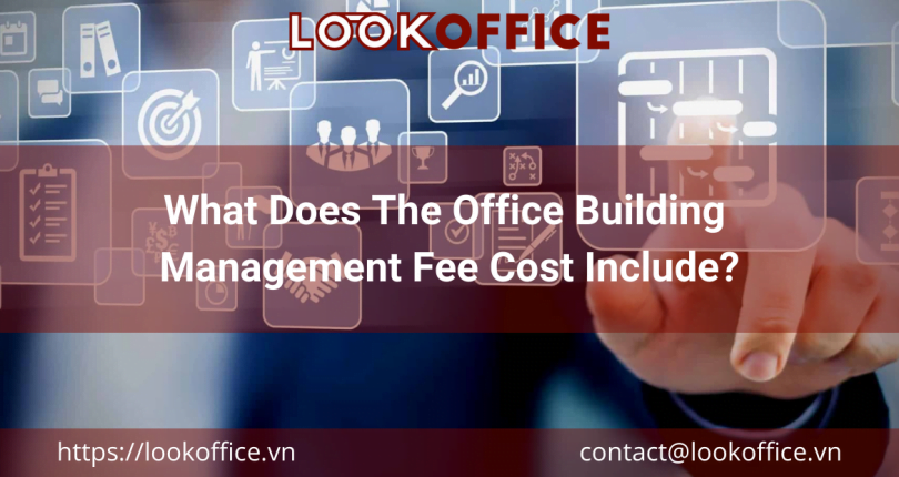 What Does The Office Building Management Fee Cost Include?