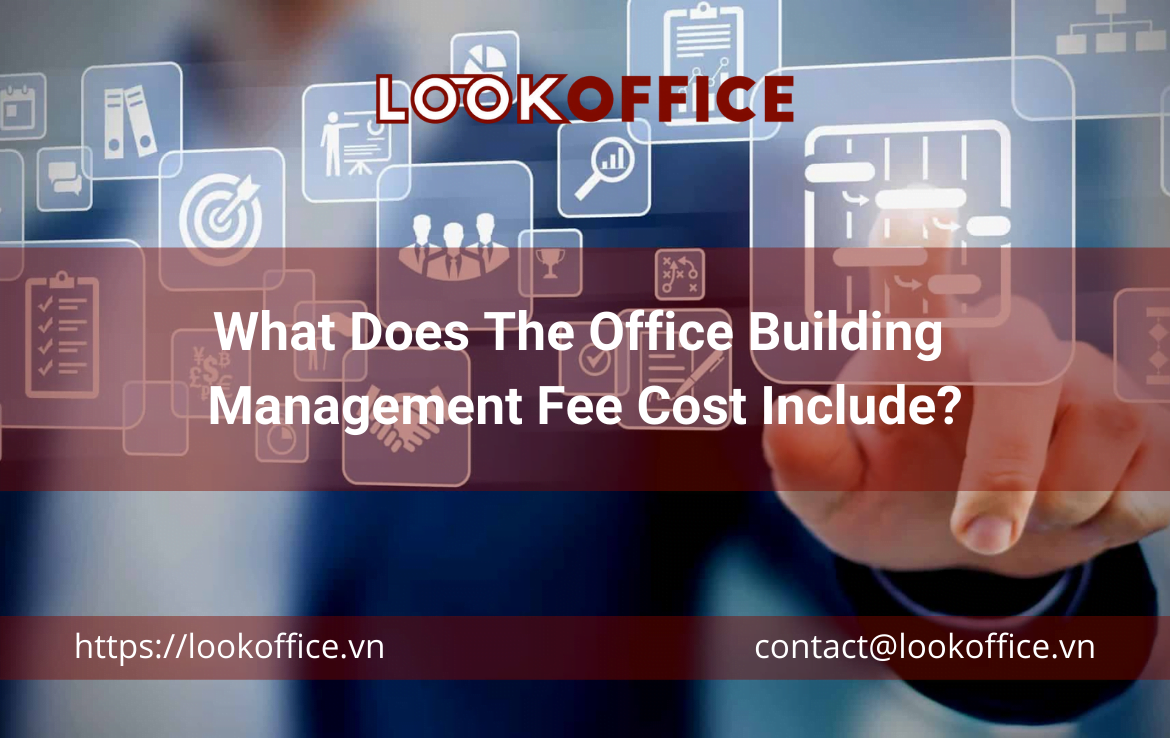 What Does The Office Building Management Fee Cost Include?