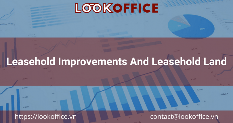 Leasehold Improvements And Leasehold Land