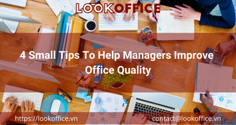 4 Small Tips To Help Managers Improve Office Quality