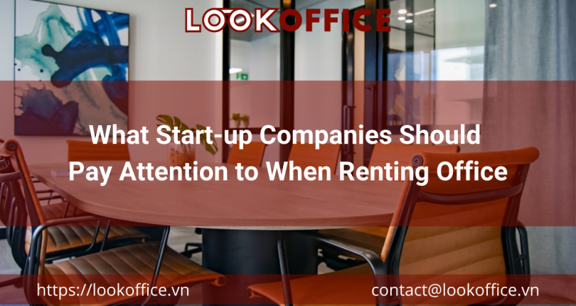 What Start-up Companies Should Pay Attention to When Renting Office