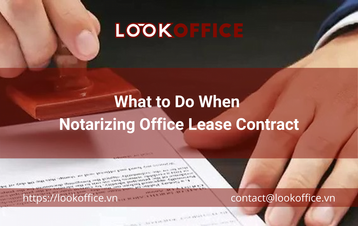 What to Do When Notarizing Office Lease Contract