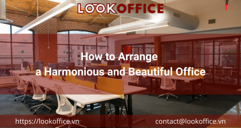 How to Arrange a Harmonious and Beautiful Office