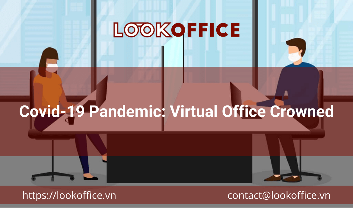 Covid-19 Pandemic: Virtual Office Crowned