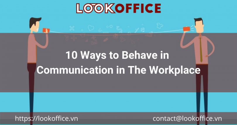 10 Ways to Behave in Communication in The Workplace