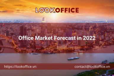 Office Market Forecast in 2022 - lookoffice.vn