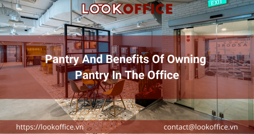 Pantry And Benefits Of Owning Pantry In The Office