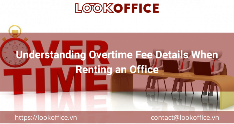 Understanding Overtime Fee Details When Renting an Office