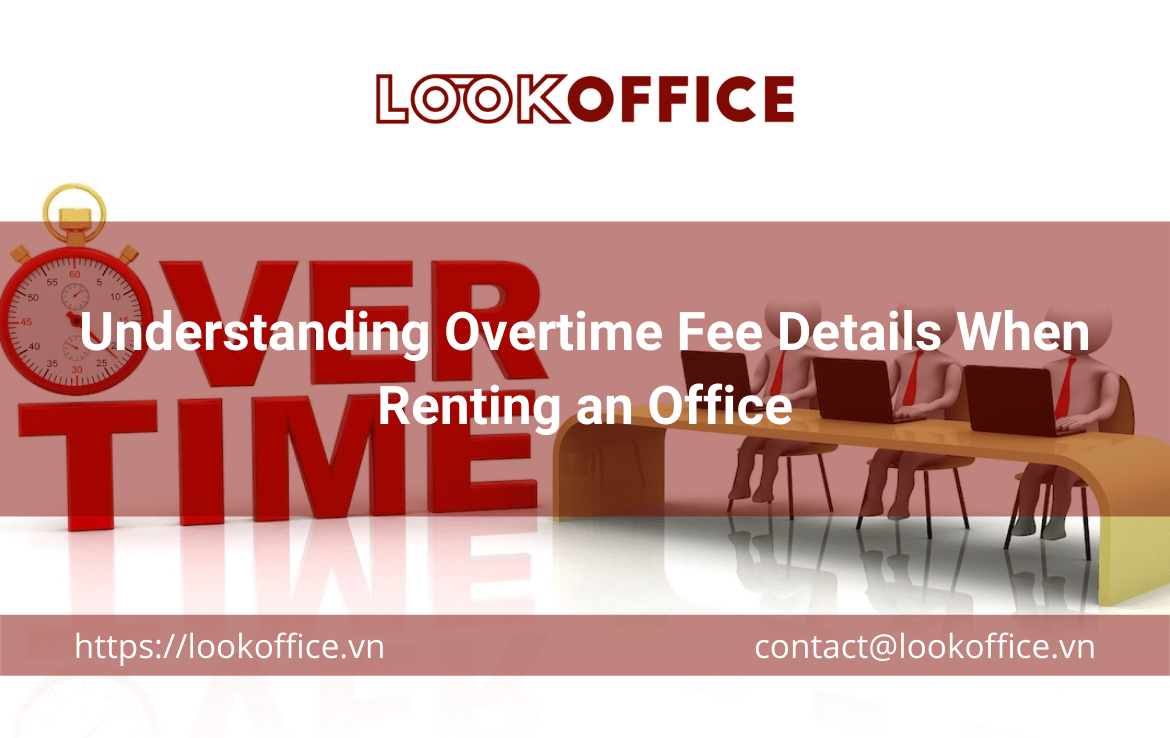 Understanding Overtime Fee Details When Renting an Office