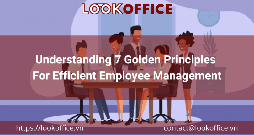 Understanding 7 Golden Principles For Efficient Employee Management