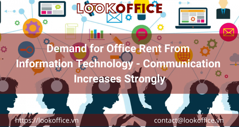 Demand for Office Rent From Information Technology – Communication Increases Strongly