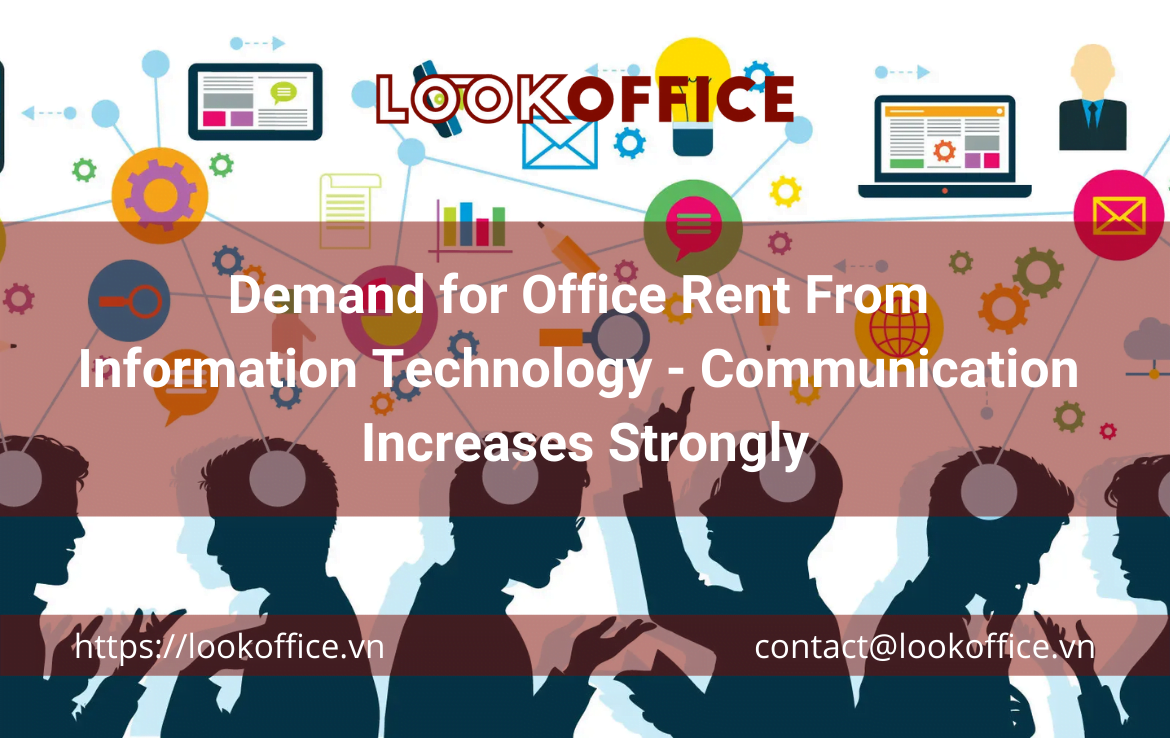 Demand for Office Rent From Information Technology – Communication Increases Strongly