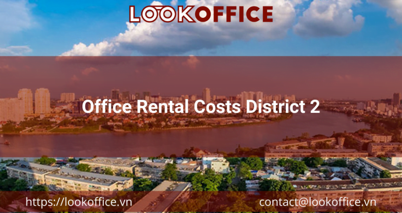 Office Rental Costs District 2