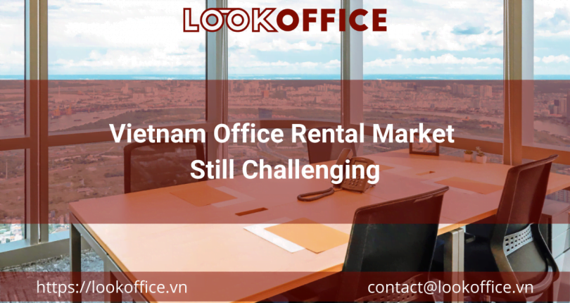 Vietnam Office Rental Market Still Challenging