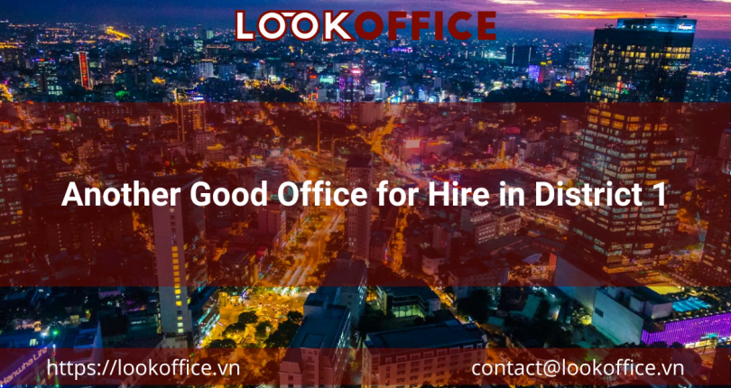 Another Good Office for Hire in District 1