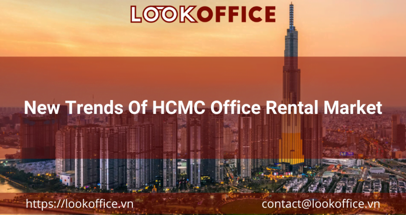New Trends Of HCMC Office Rental Market