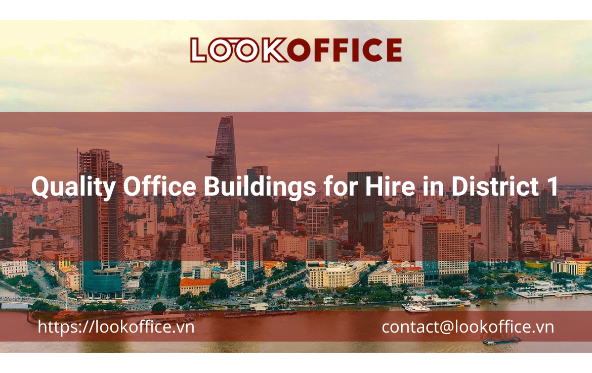Quality Office Buildings for Hire in District 1
