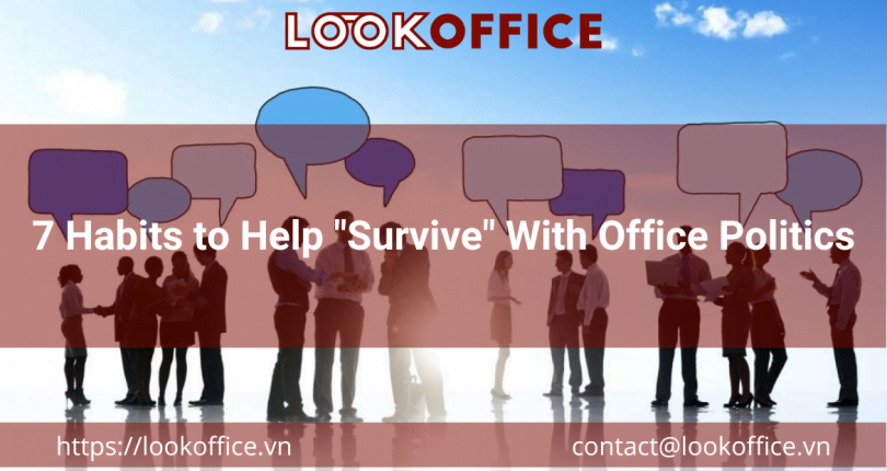 7 Habits to Help “Survive” With Office Politics