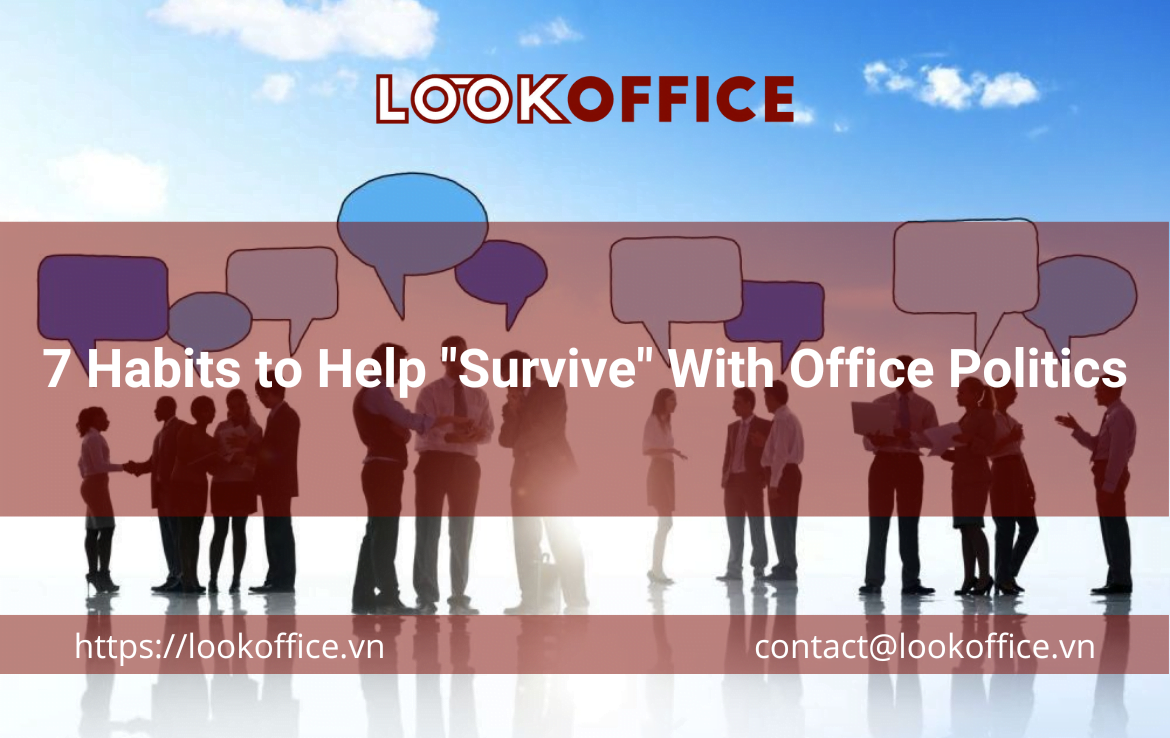 7 Habits to Help “Survive” With Office Politics