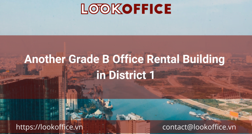 Another Grade B Office Rental Building in District 1