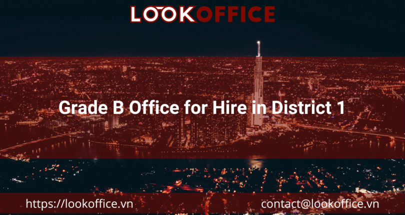 Grade B Office for Hire in District 1