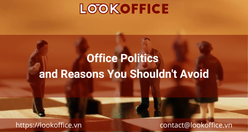 Office Politics and Reasons You Shouldn’t Avoid