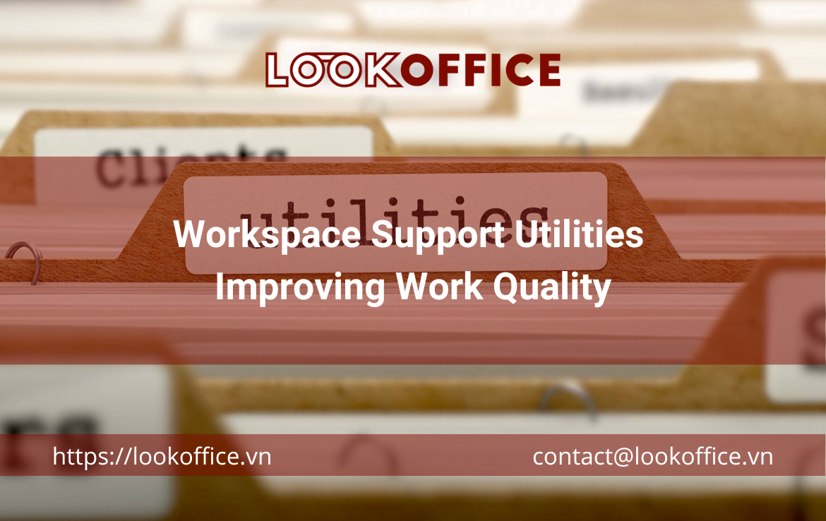 Workspace Support Utilities Improving Work Quality