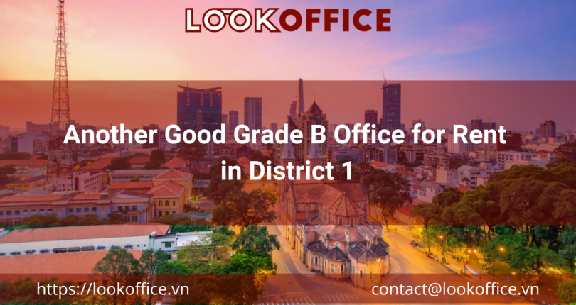 Another Good Grade B Office for Rent in District 1