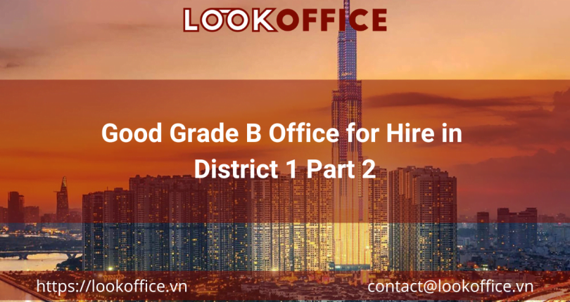Good Grade B Office for Hire in District 1 Part 2