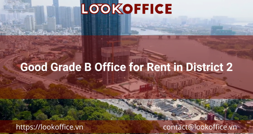 Good Grade B Office for Rent in District 2
