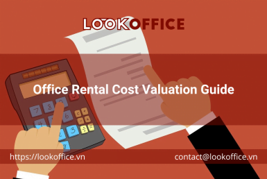 Office Rental Cost Valuation Guide - lookoffice.vn