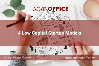 4 Low Capital Startup Models - lookoffice.vn