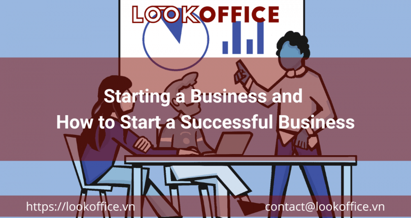 Starting a Business and How to Start a Successful Business