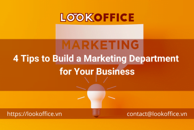 4 Tips to Build a Marketing Department for Your Business - lookoffice.vn