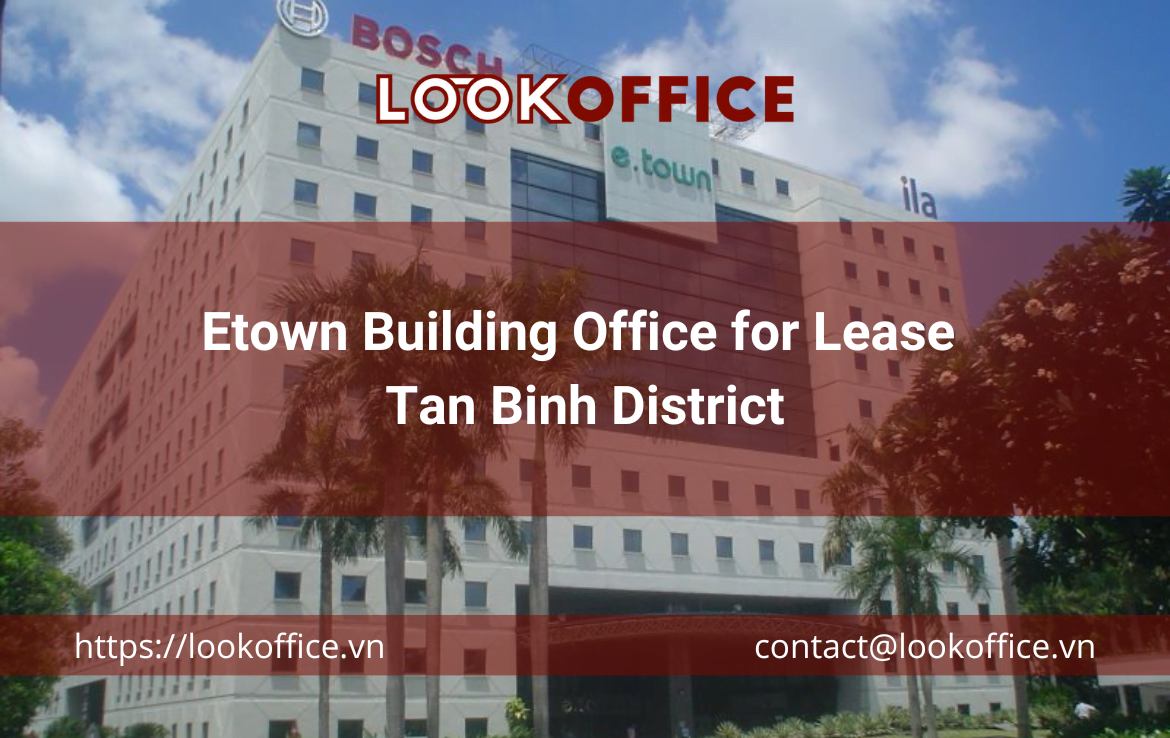 Etown Building Office for Lease Tan Binh District