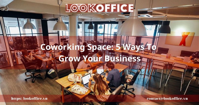 Coworking Space: 5 Ways To Grow Your Business