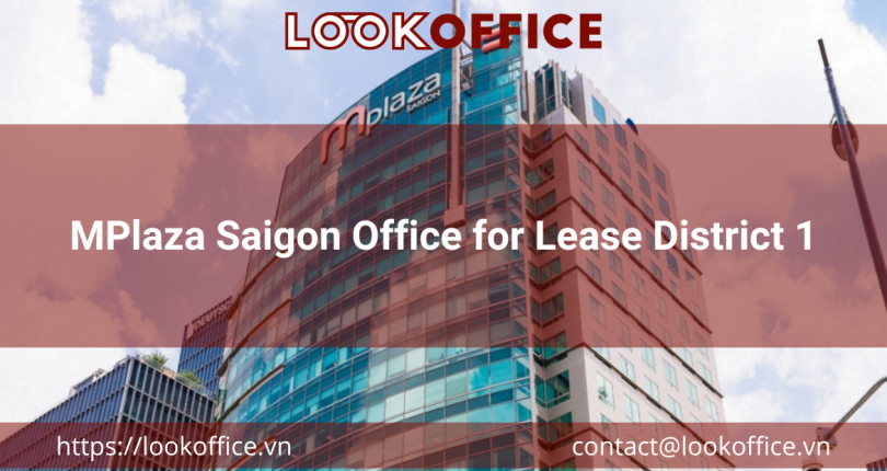 MPlaza Saigon Office for Lease District 1