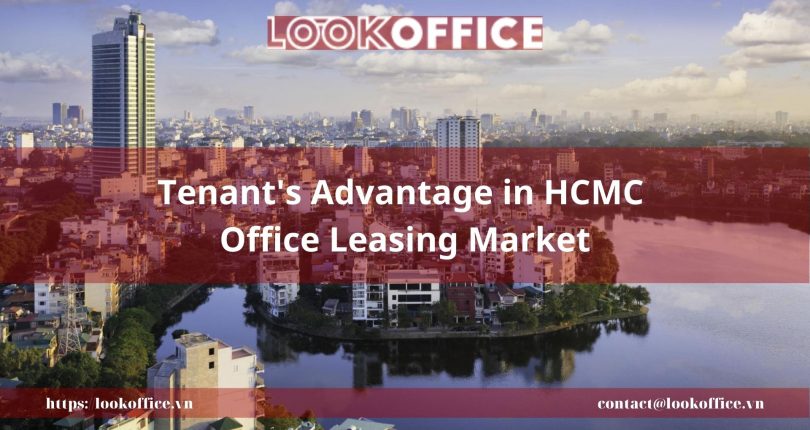 Tenant’s Advantage in HCMC Office Leasing Market