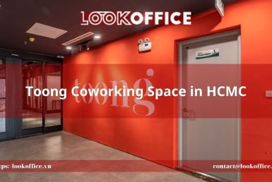Toong Coworking Space in HCMC - lookoffice.vn