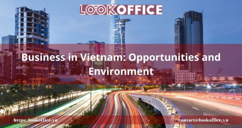 Business in Vietnam: Opportunities and Environment
