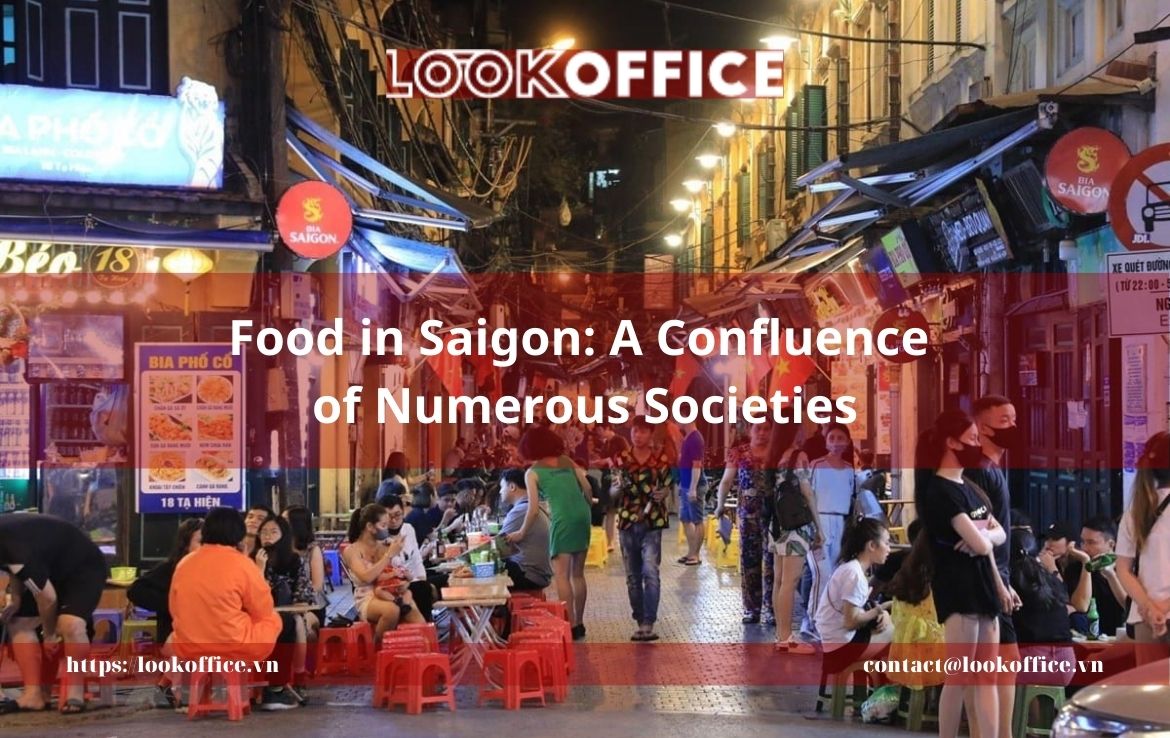 Food in Saigon: A Confluence of Numerous Societies