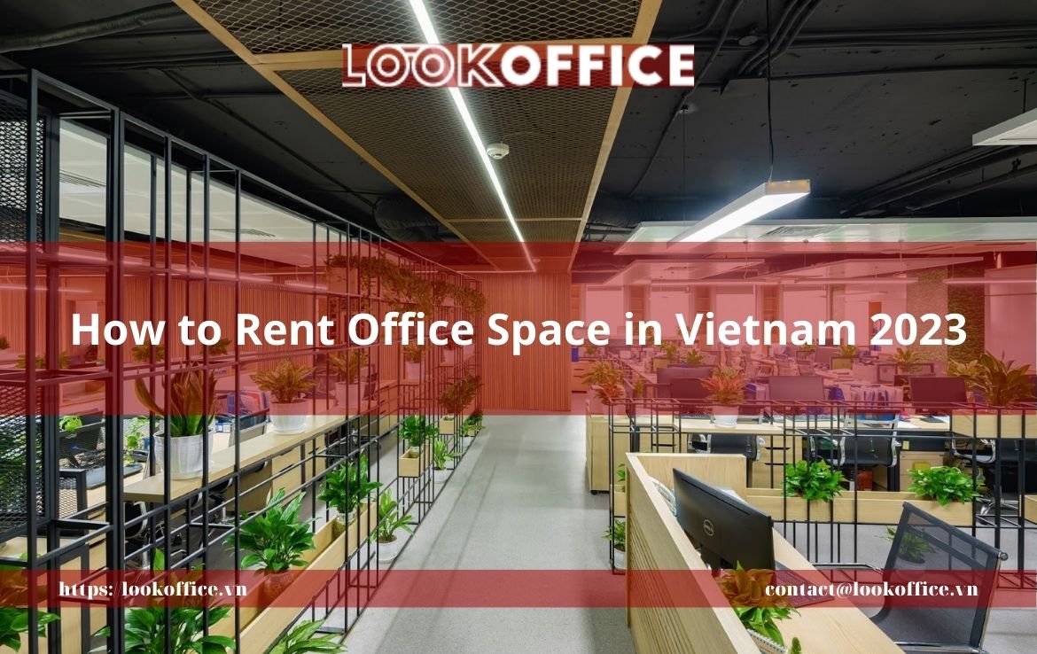 How to Rent Office Space in Vietnam 2023